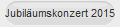 Jubilumskonzert 2015