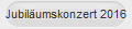 Jubilumskonzert 2016